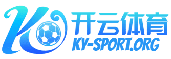 开云·体育官网|开云体育足球-开云足球官网